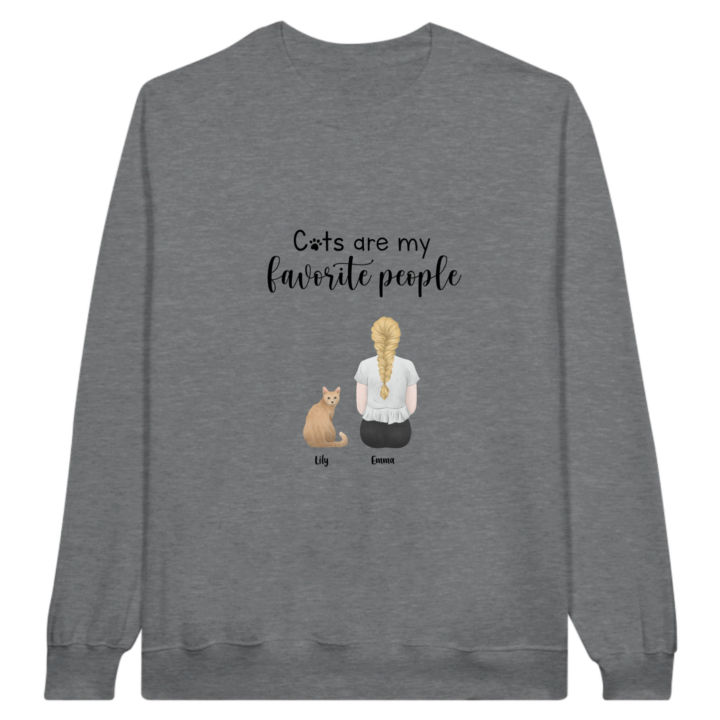 “Cats are my favorite people” Personalized Sweatshirt