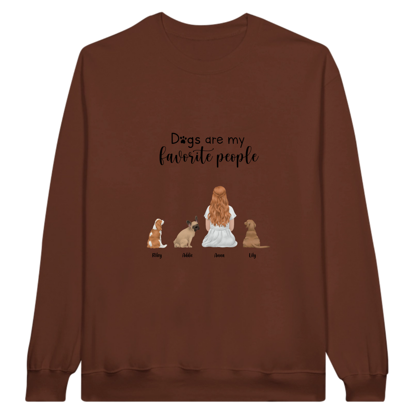 “Dogs are my favorite people” Personalized Sweatshirt