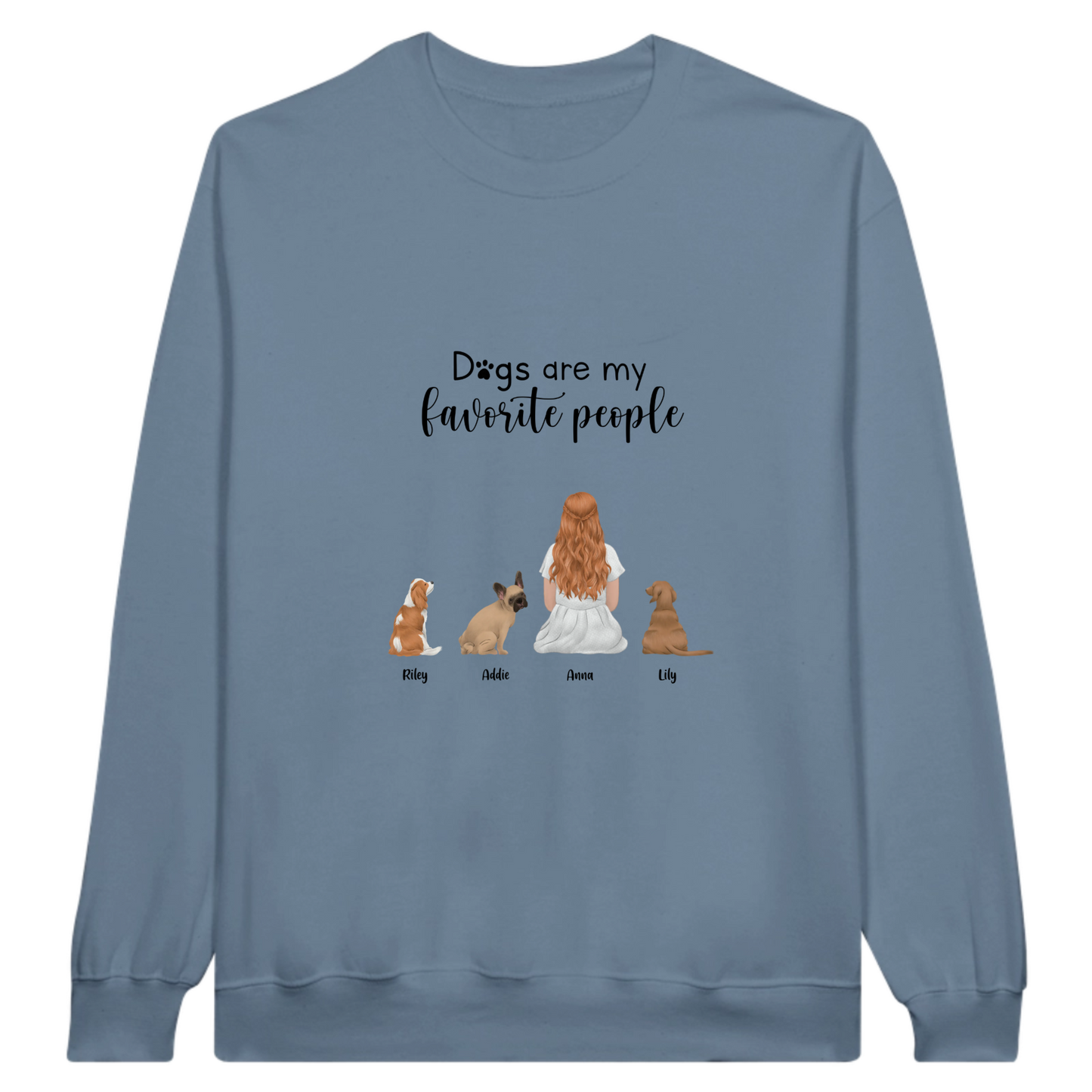 “Dogs are my favorite people” Personalized Sweatshirt