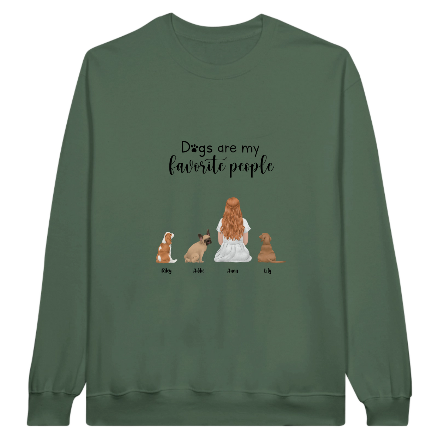 “Dogs are my favorite people” Personalized Sweatshirt