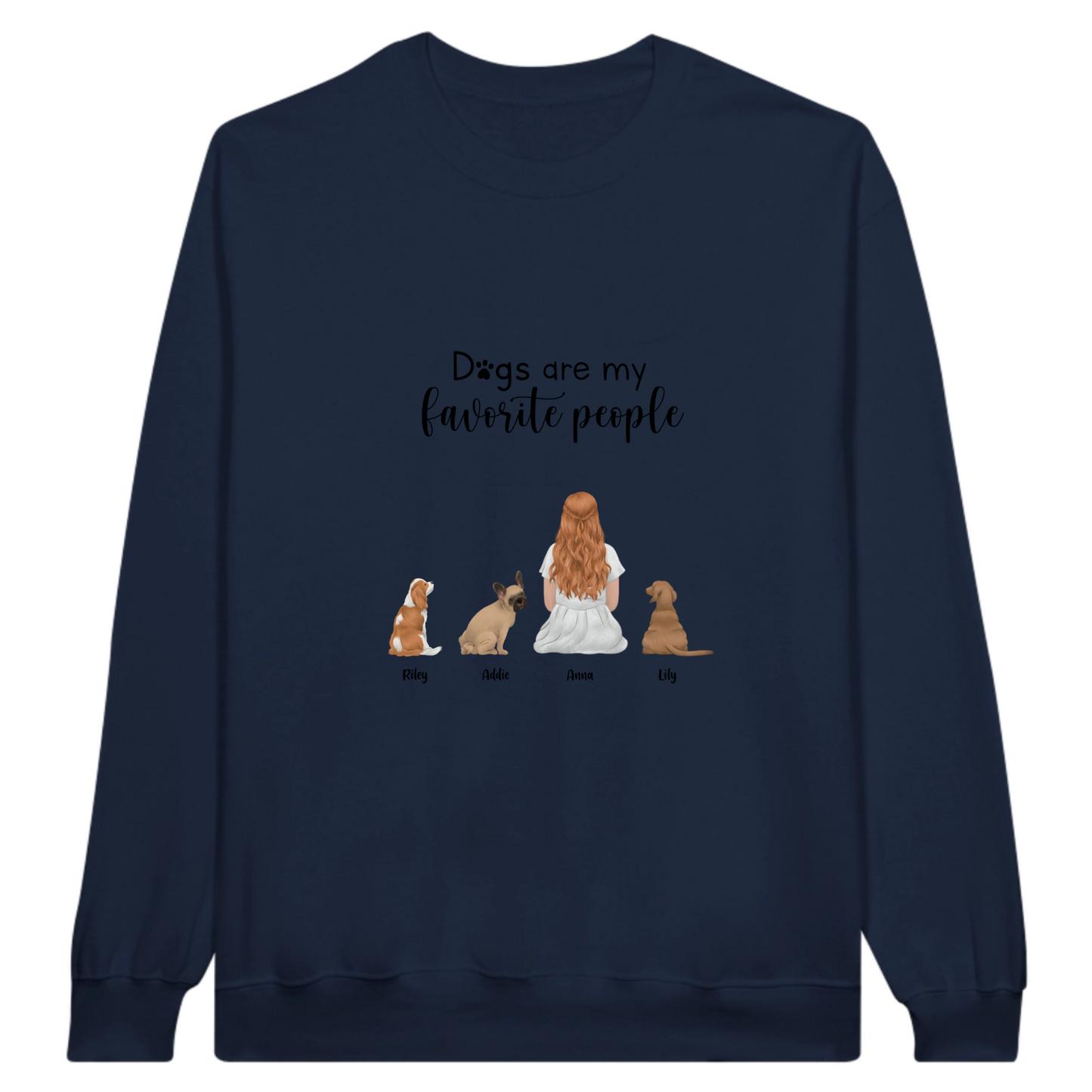 “Dogs are my favorite people” Personalized Sweatshirt