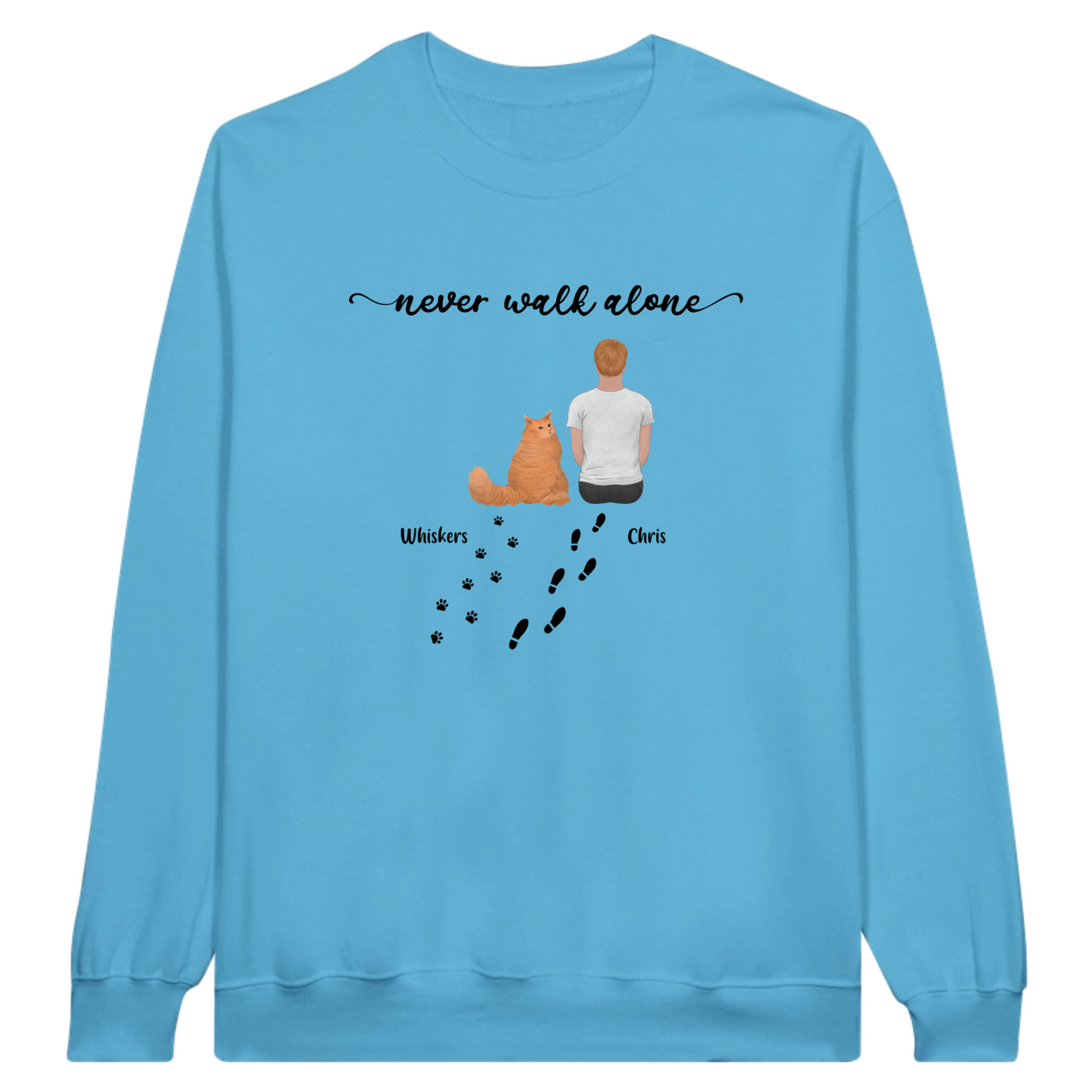 “Never walk alone” Cat Personalized Sweatshirt