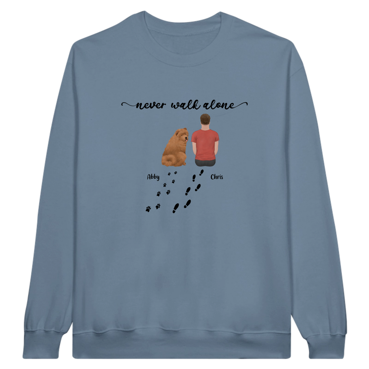 “Never walk alone” Dog Personalized Sweatshirt