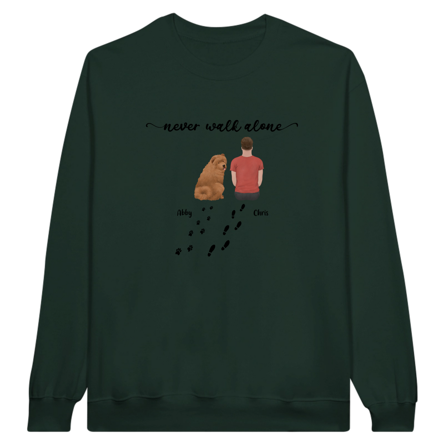 “Never walk alone” Dog Personalized Sweatshirt