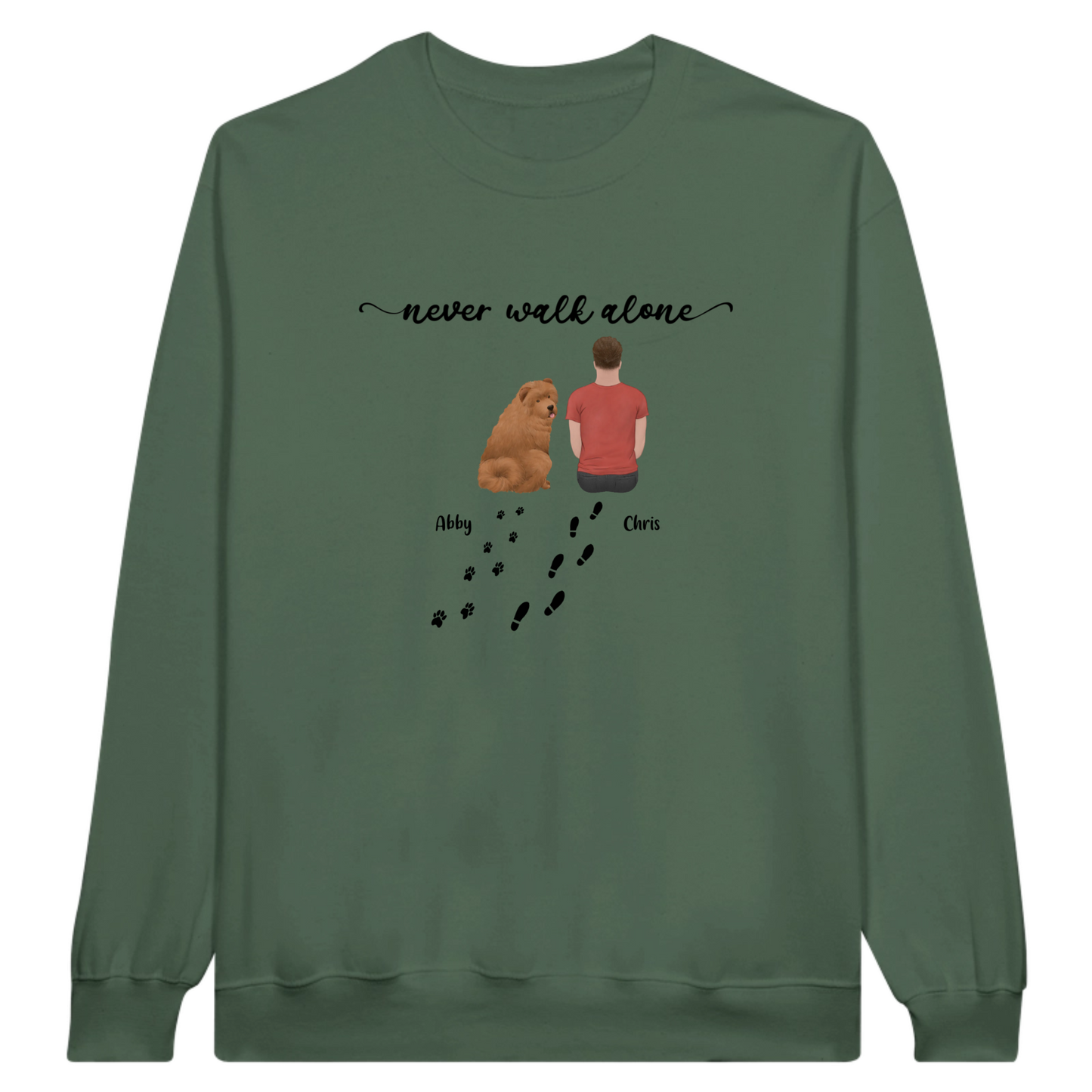 “Never walk alone” Dog Personalized Sweatshirt