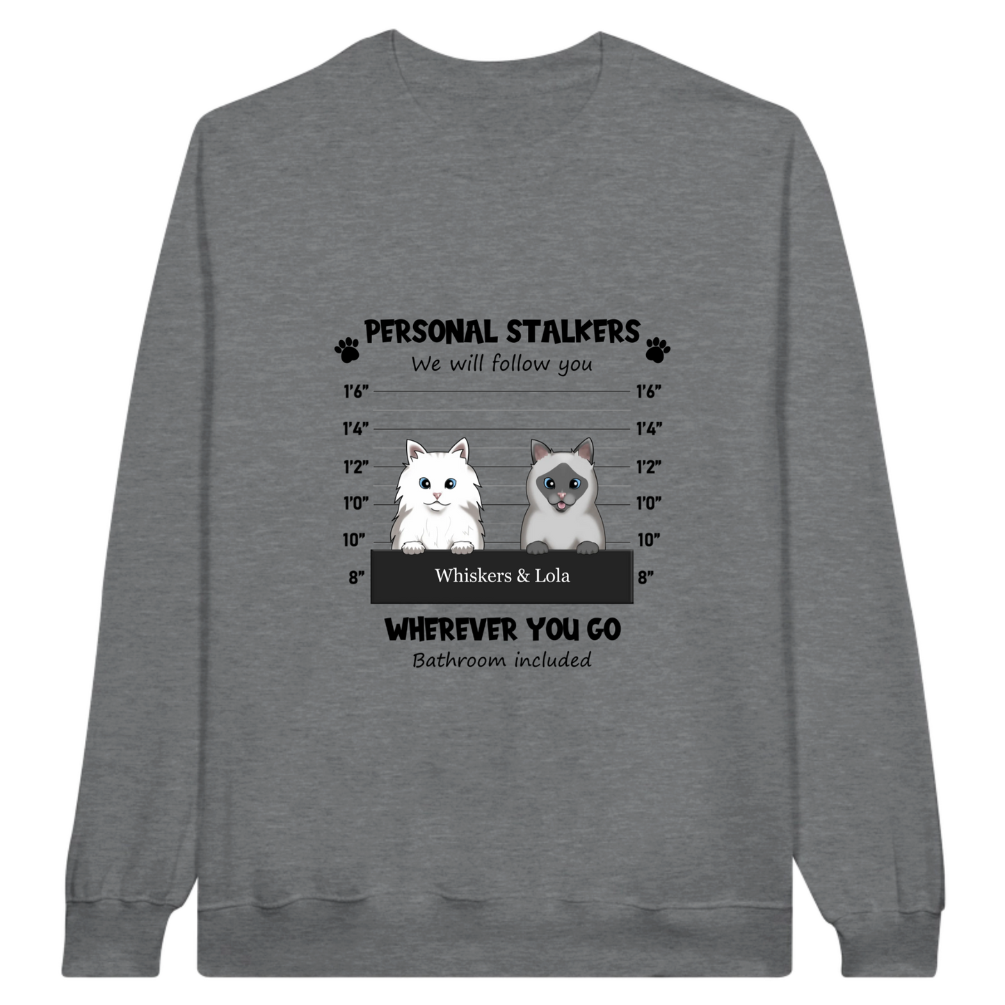 Color “Personal Stalker” Custom Pet Sweatshirt
