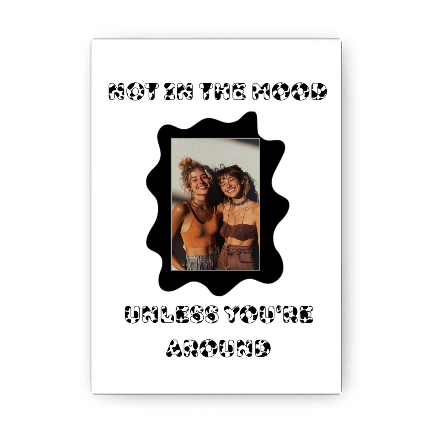 “Not in the Moo-d” Cow Print Design Semi-Glossy Paper Poster