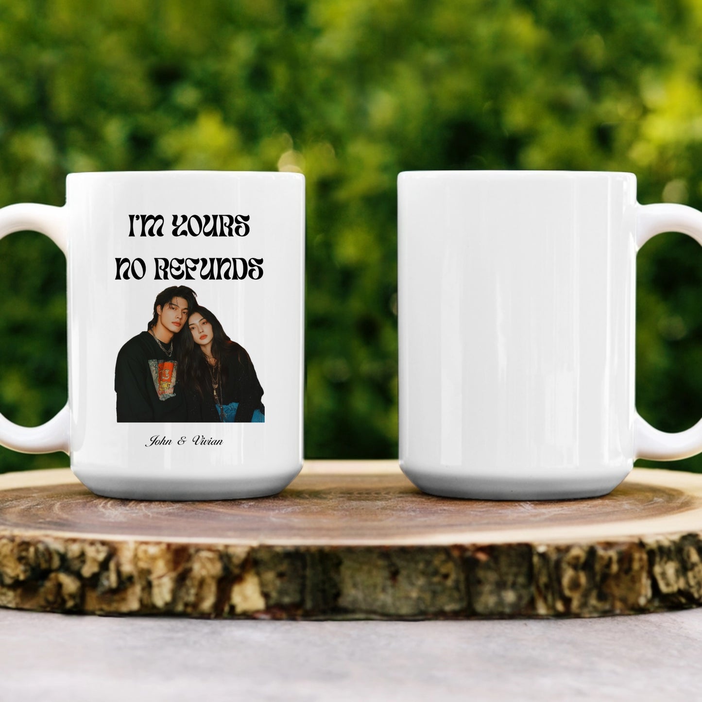 I’m Yours No Refunds – Personalized Couples Mug