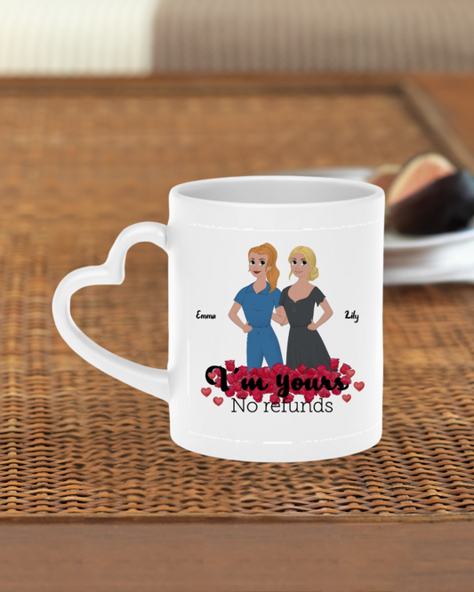 I’m Yours – No Refunds” Custom  Couple Design Heart-Shaped Mug
