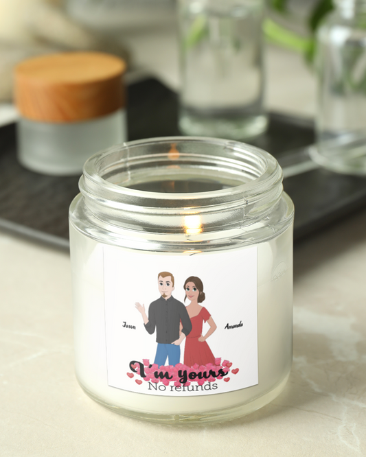 I’m Yours – No Refunds Custom Couple Design Scented Candle