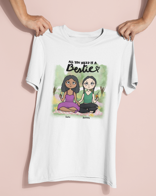 All You Need is a Bestie – Personalized Best Friend Illustration T-shirt