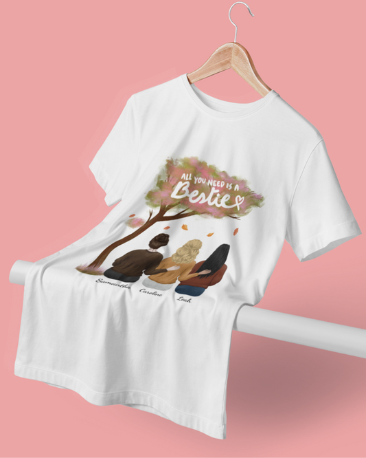 All You Need Is a Bestie” – Personalized Friendship Art T-shirt