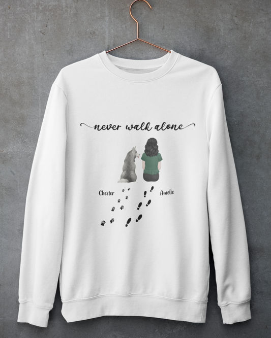 “Never walk alone” Dog Personalized Sweatshirt