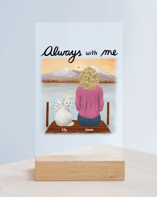"Always With Me" Memorial Art Cat - Personalized Acrylic Sign with Wooden Stand