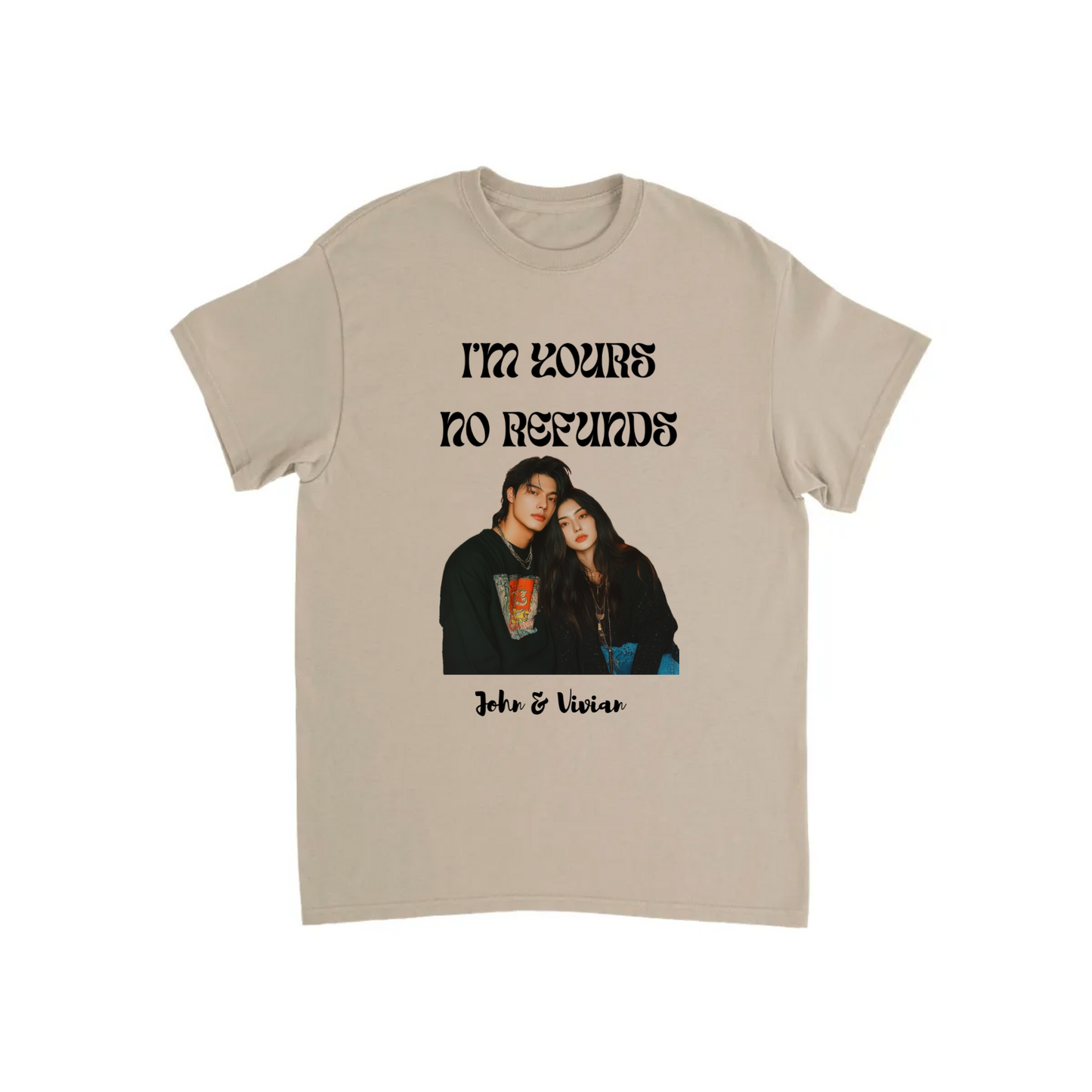 I’m Yours No Refunds – Personalized Couples Shirt T-shirt