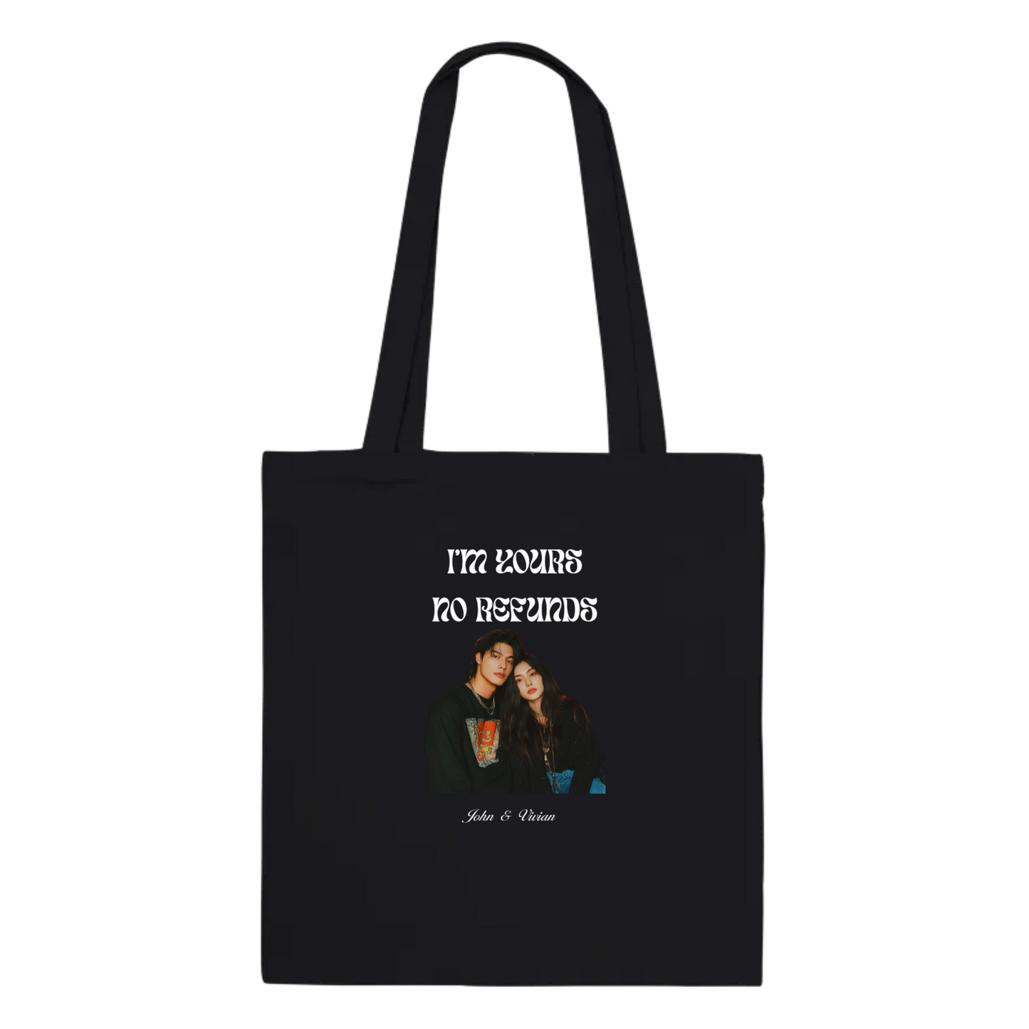 I’m Yours No Refunds – Personalized Couples Tote Bag