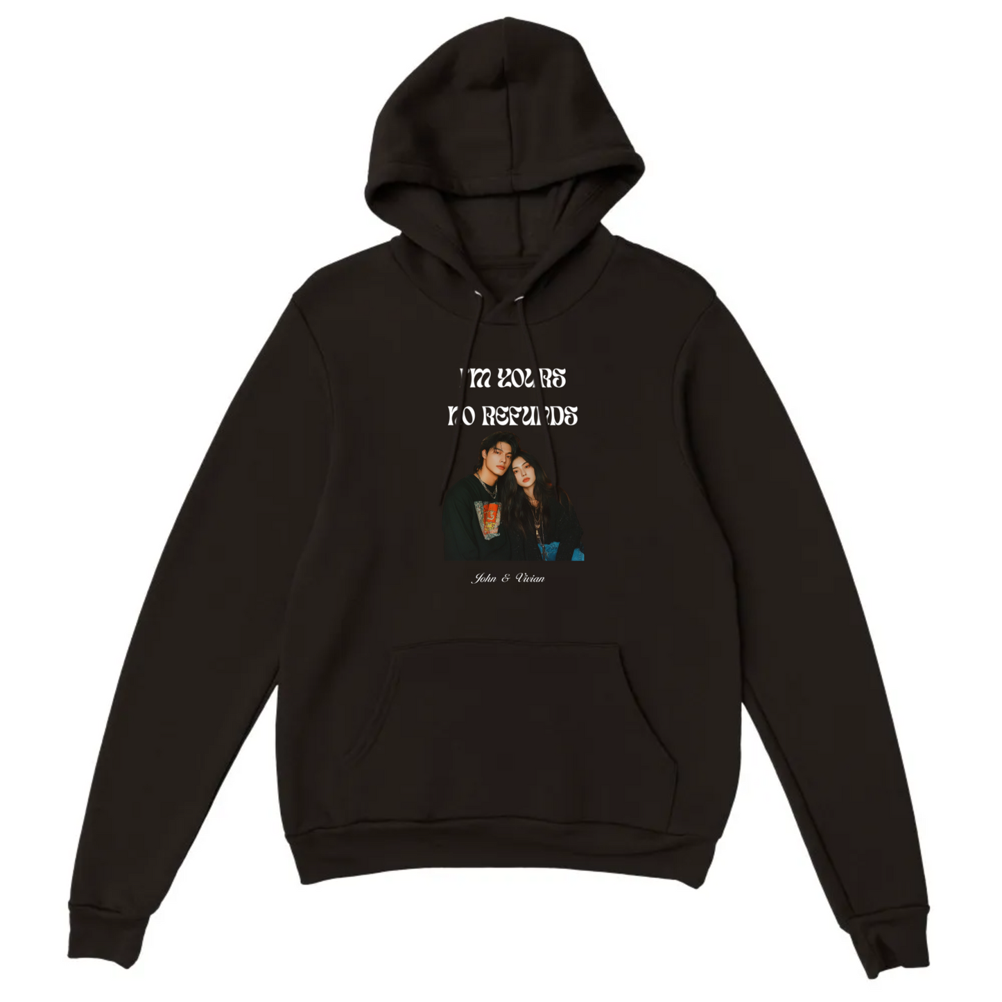 I’m Yours No Refunds – Personalized Couples Hoodie