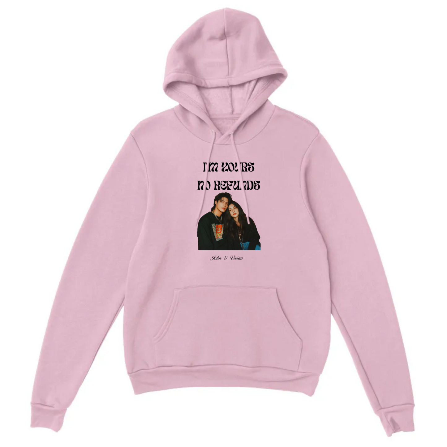 I’m Yours No Refunds – Personalized Couples Hoodie