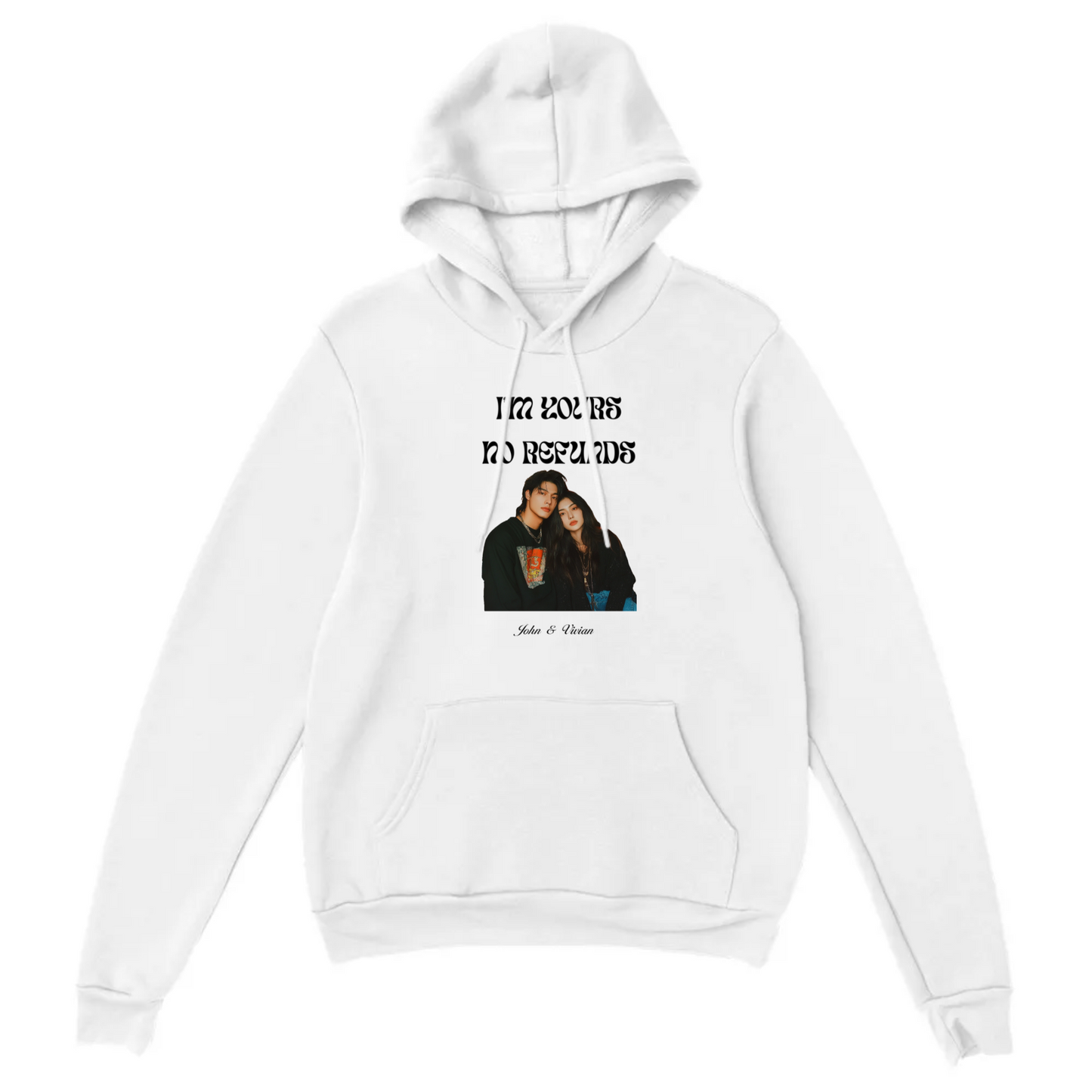 I’m Yours No Refunds – Personalized Couples Hoodie