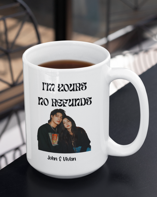 I’m Yours No Refunds – Personalized Couples Mug