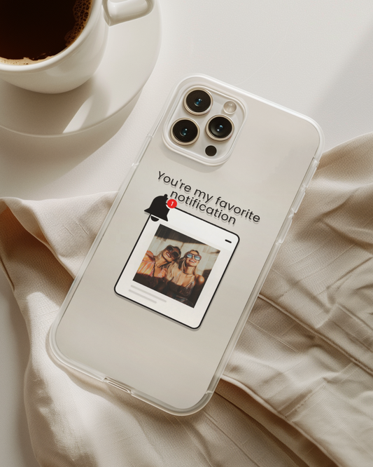 You’re My Favorite Notification” – Personalized Print Case