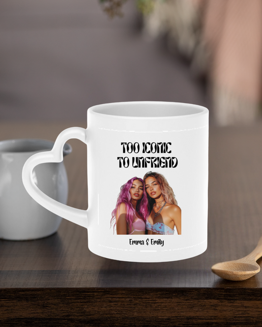 Too Iconic To Unfriend – Personalized Bestie Heart-Shaped Mug