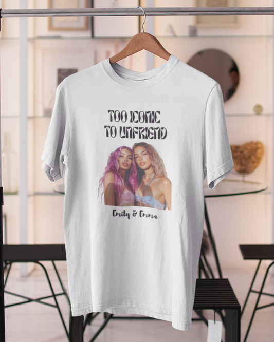 Too Iconic To Unfriend – Personalized Bestie T-shirt