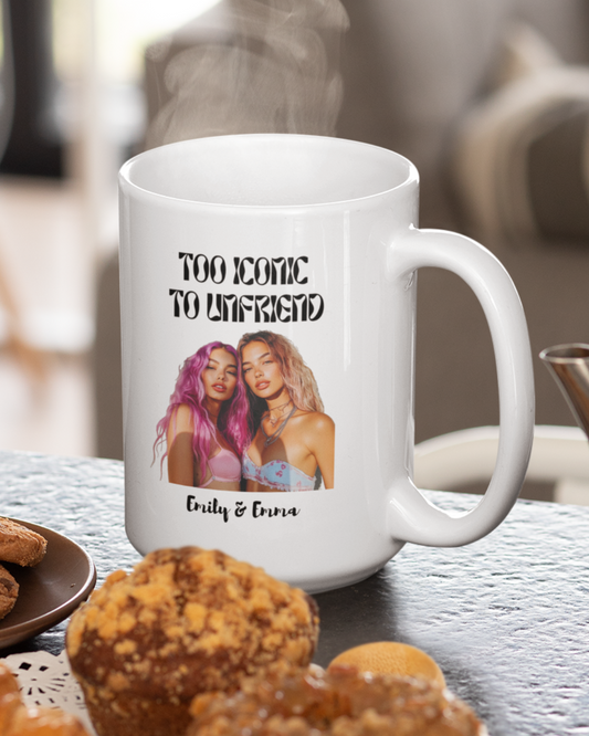 Too Iconic To Unfriend – Personalized Bestie Mug