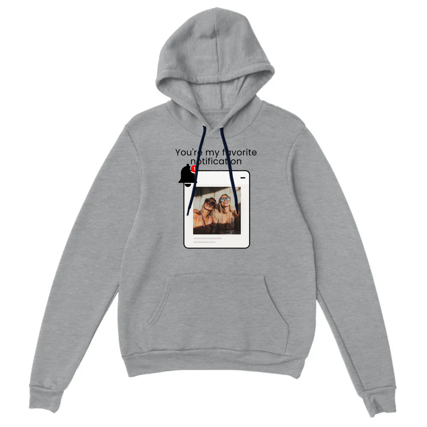 You’re My Favorite Notification” – Personalized Print Hoodie
