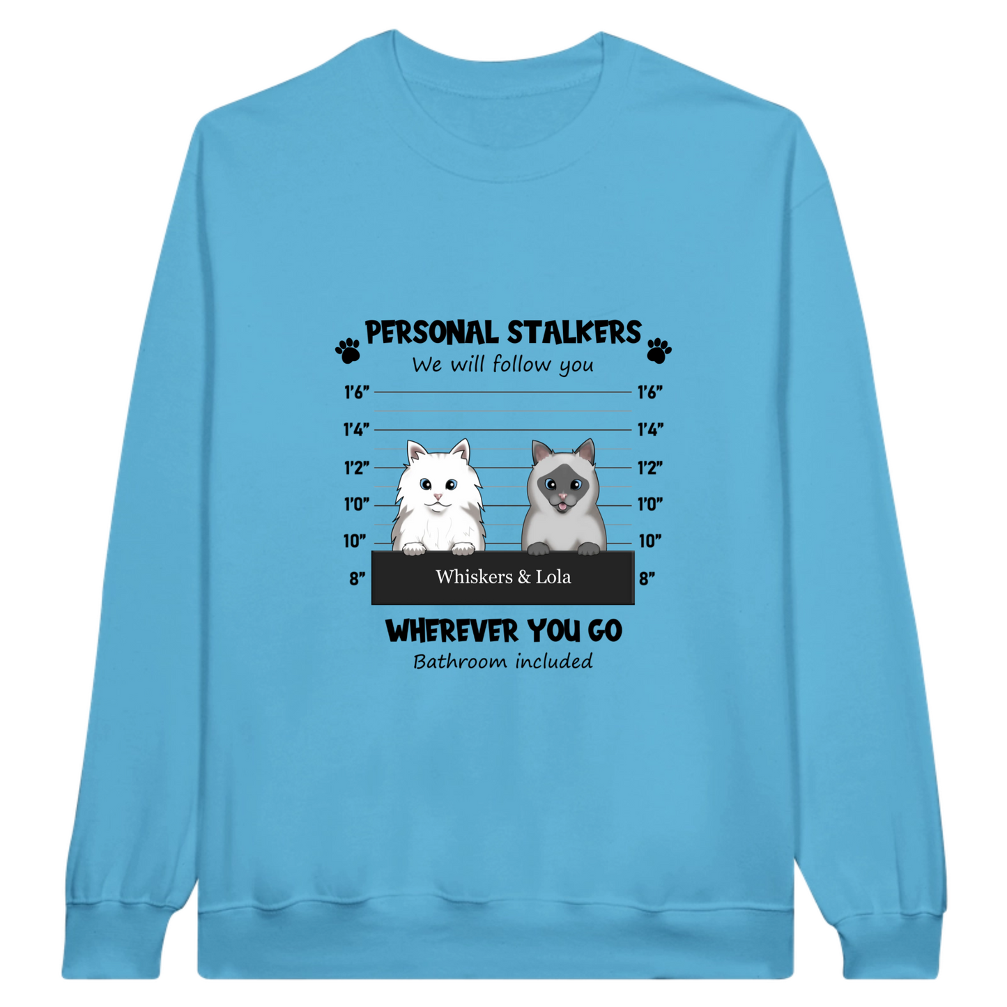 Color “Personal Stalker” Custom Pet Sweatshirt